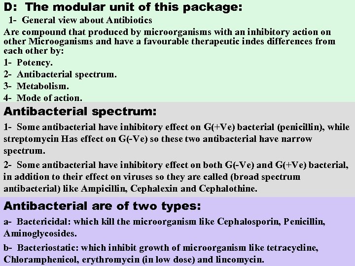 D: The modular unit of this package: 1 - General view about Antibiotics Are