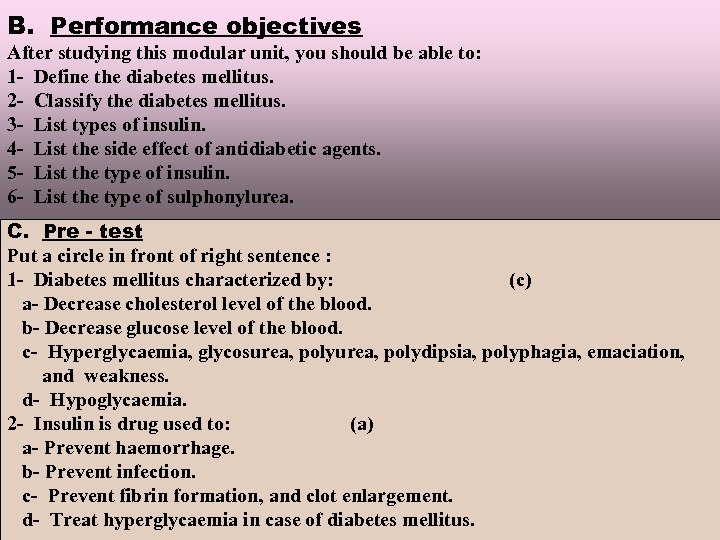 B. Performance objectives After studying this modular unit, you should be able to: 1