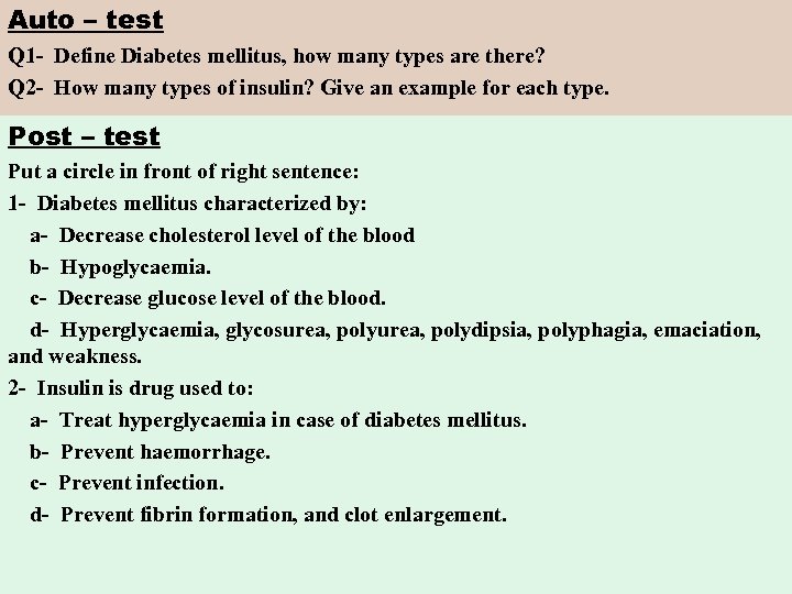 Auto – test Q 1 - Define Diabetes mellitus, how many types are there?