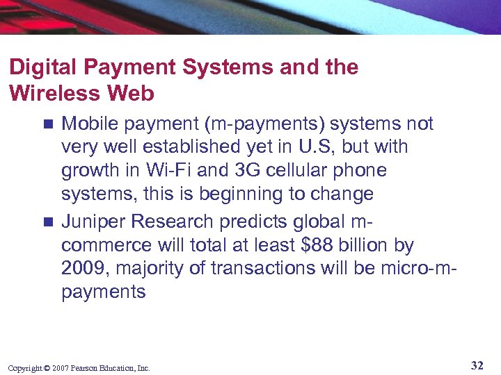 Digital Payment Systems and the Wireless Web Mobile payment (m-payments) systems not very well