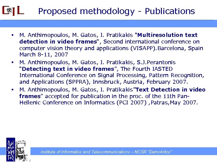Proposed methodology - Publications § § § M. Anthimopoulos, M. Gatos, I. Pratikakis 