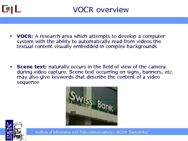 VOCR overview § VOCR: A research area which attempts to develop a computer system