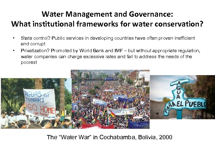 Water Management and Governance: What institutional frameworks for water conservation? • • State control?