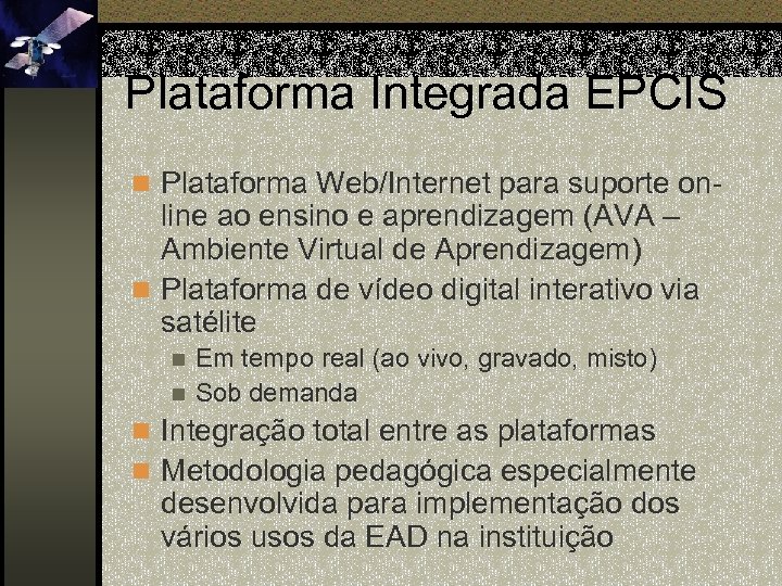 Plataforma Integrada EPCIS n Plataforma Web/Internet para suporte on- line ao ensino e aprendizagem