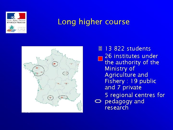 Long higher course 3 13 822 students 26 institutes under the authority of the