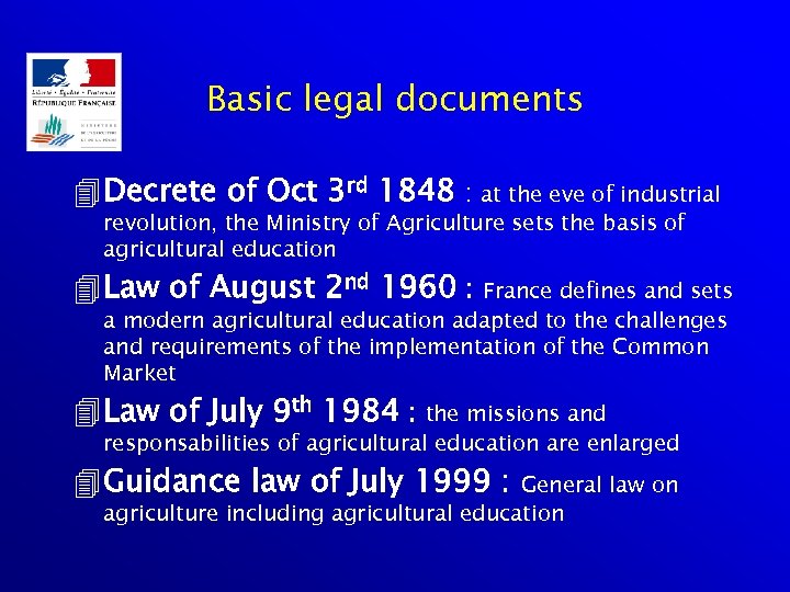 Basic legal documents 4 Decrete of Oct 3 rd 1848 : at the eve