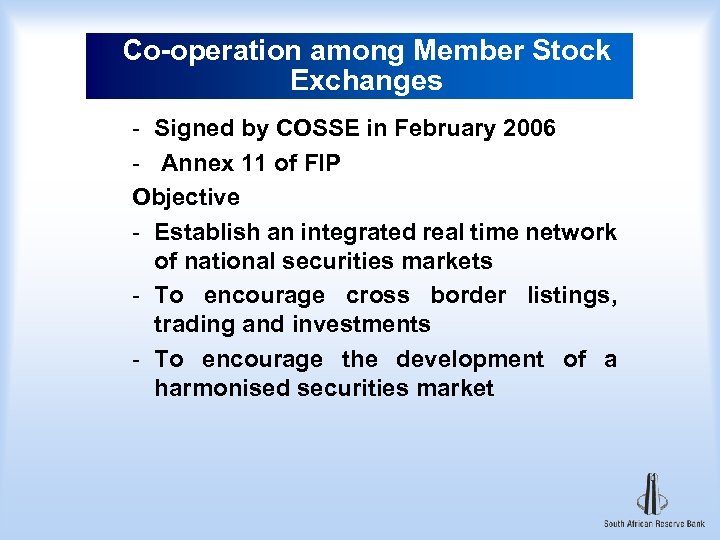 Co-operation among Member Stock Exchanges - Signed by COSSE in February 2006 - Annex