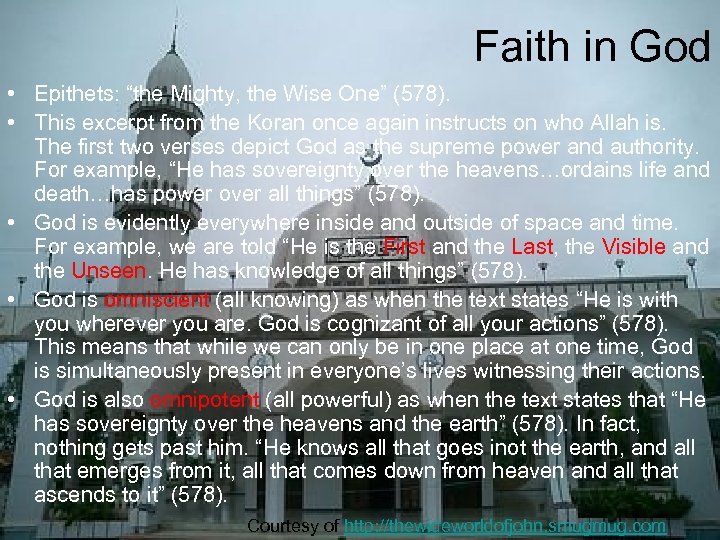 Faith in God • Epithets: “the Mighty, the Wise One” (578). • This excerpt