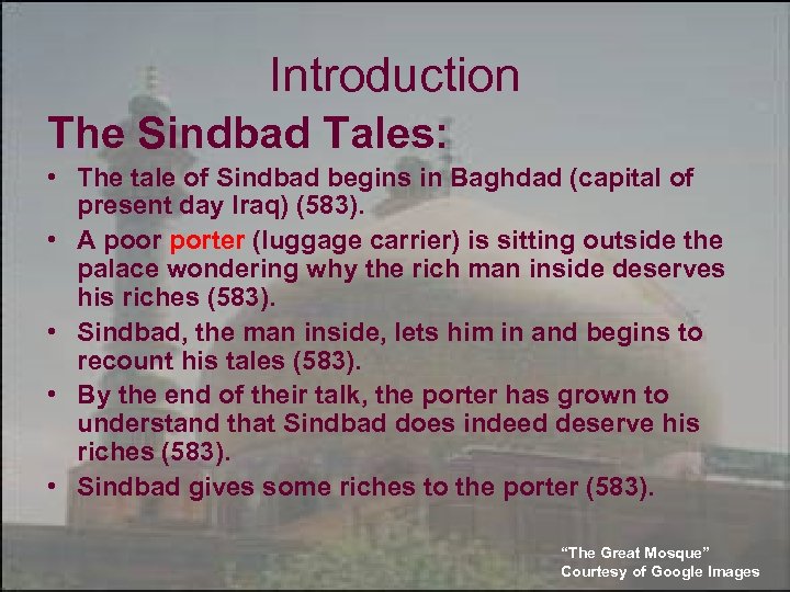 Introduction The Sindbad Tales: • The tale of Sindbad begins in Baghdad (capital of