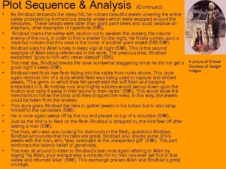 Plot Sequence & Analysis • • • (Continued) As Sindbad descends the steep hill,