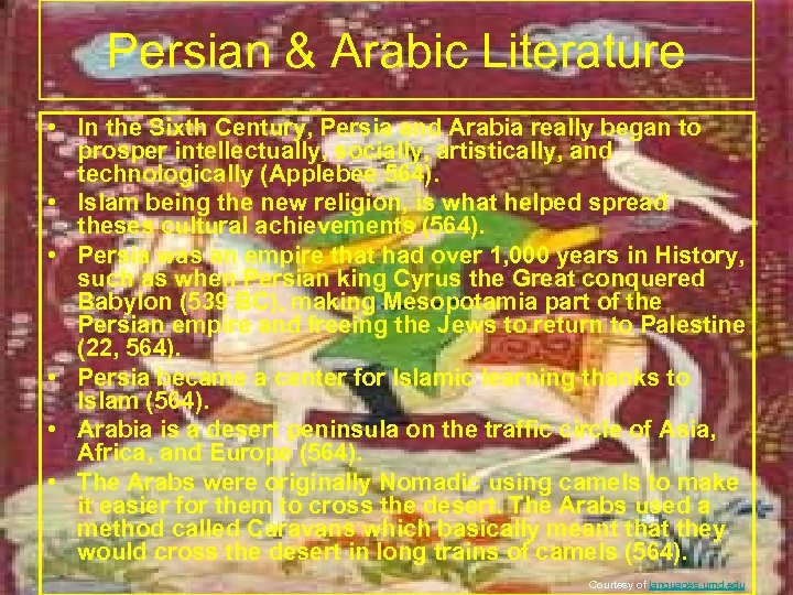 Persian & Arabic Literature • In the Sixth Century, Persia and Arabia really began