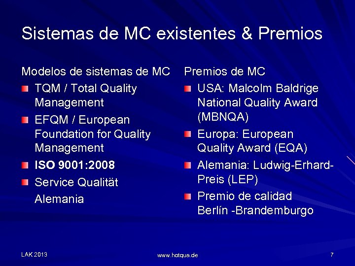 Sistemas de MC existentes & Premios Modelos de sistemas de MC TQM / Total