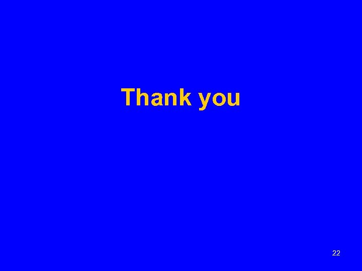 Thank you 22 