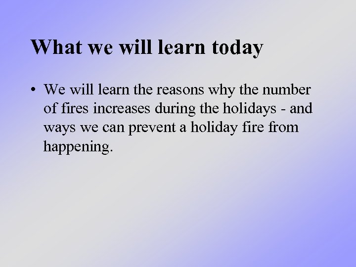 What we will learn today • We will learn the reasons why the number