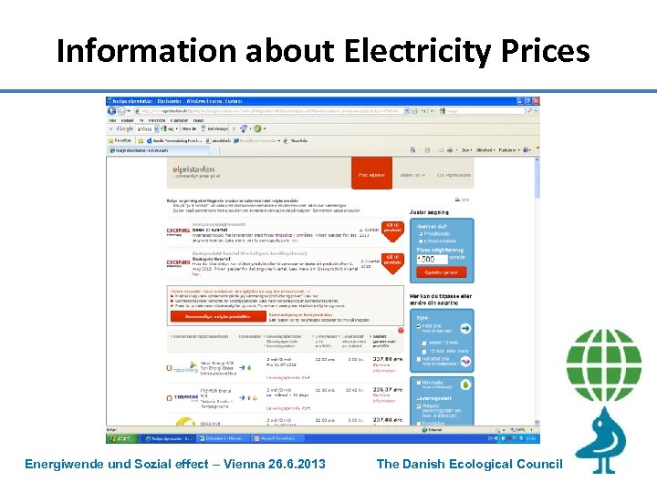 Information about Electricity Prices Energiwende und Sozial effect – Vienna 26. 6. 2013 The