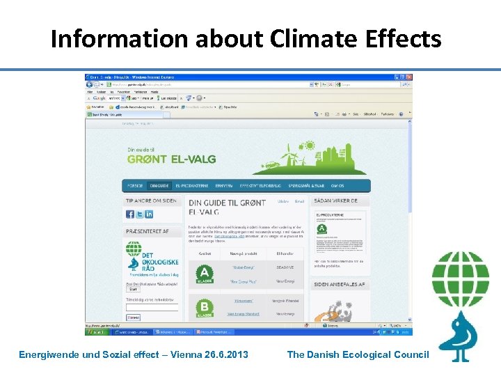 Information about Climate Effects Energiwende und Sozial effect – Vienna 26. 6. 2013 The