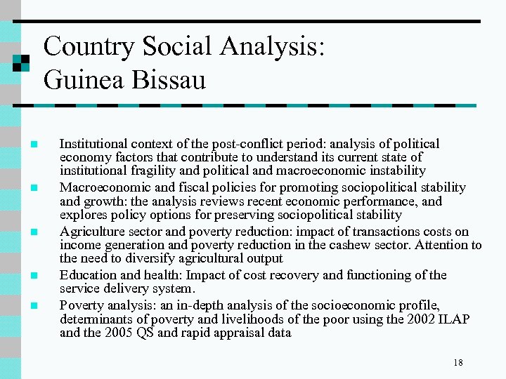 Country Social Analysis: Guinea Bissau n n n Institutional context of the post-conflict period: