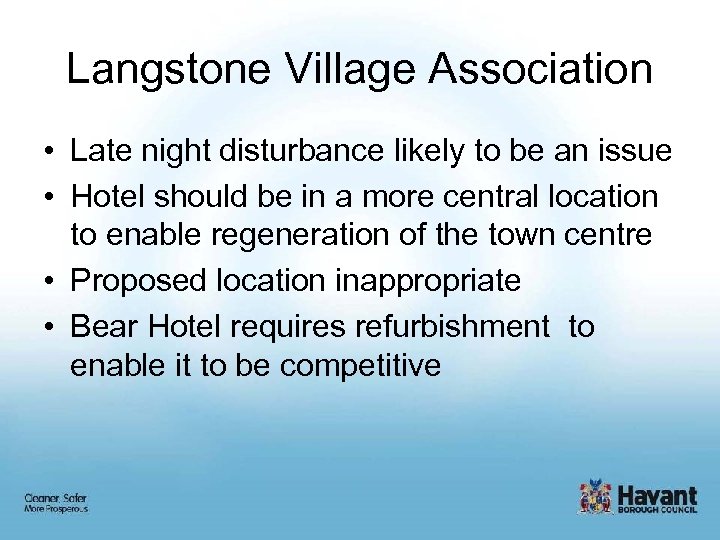 Langstone Village Association • Late night disturbance likely to be an issue • Hotel