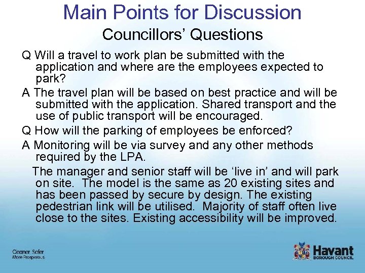 Main Points for Discussion Councillors’ Questions Q Will a travel to work plan be