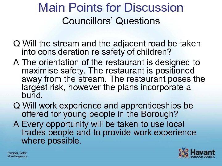 Main Points for Discussion Councillors’ Questions Q Will the stream and the adjacent road