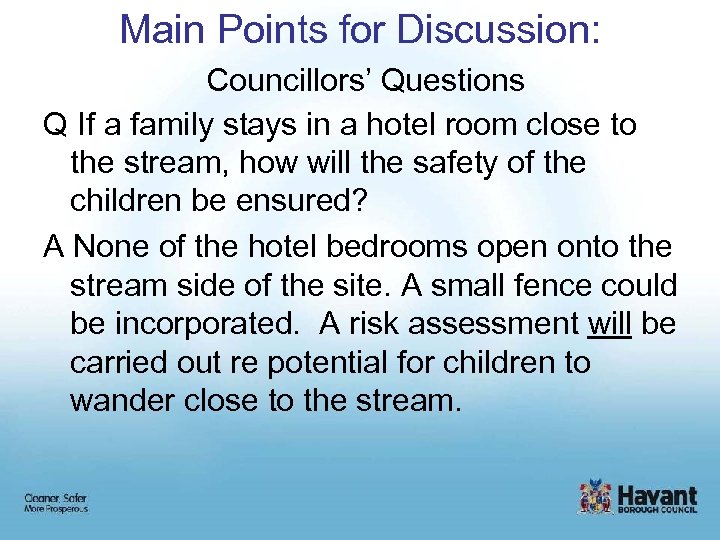 Main Points for Discussion: Councillors’ Questions Q If a family stays in a hotel