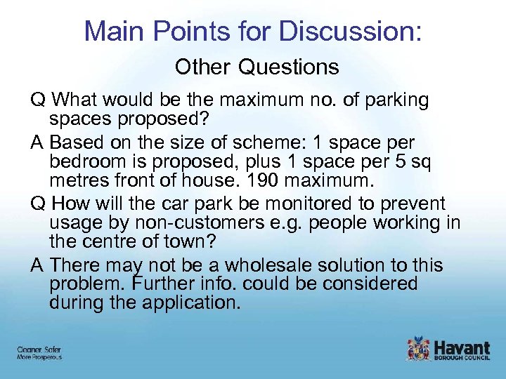 Main Points for Discussion: Other Questions Q What would be the maximum no. of