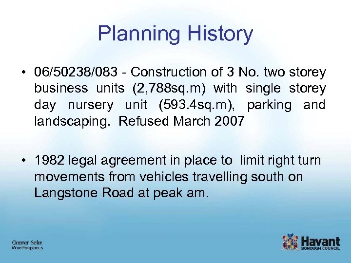 Planning History • 06/50238/083 - Construction of 3 No. two storey business units (2,