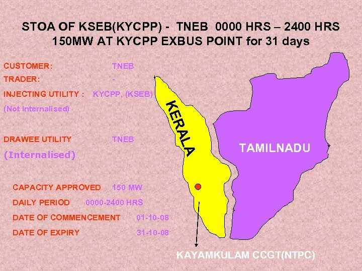 STOA OF KSEB(KYCPP) - TNEB 0000 HRS – 2400 HRS 150 MW AT KYCPP