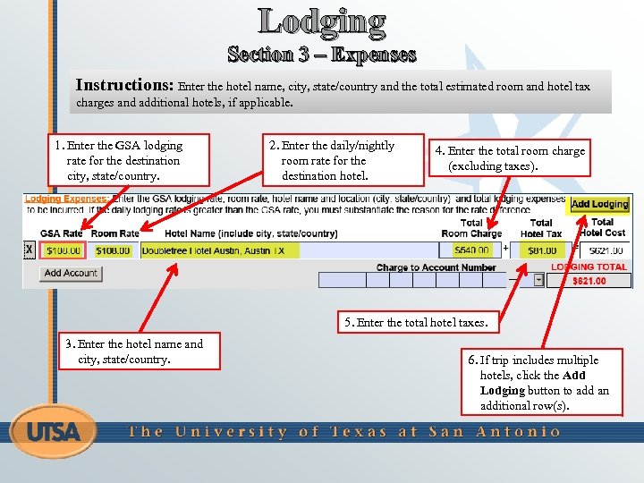 Lodging Section 3 – Expenses Instructions: Enter the hotel name, city, state/country and the