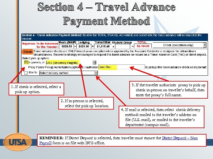Section 4 – Travel Advance Payment Method 1. If check is selected, select a