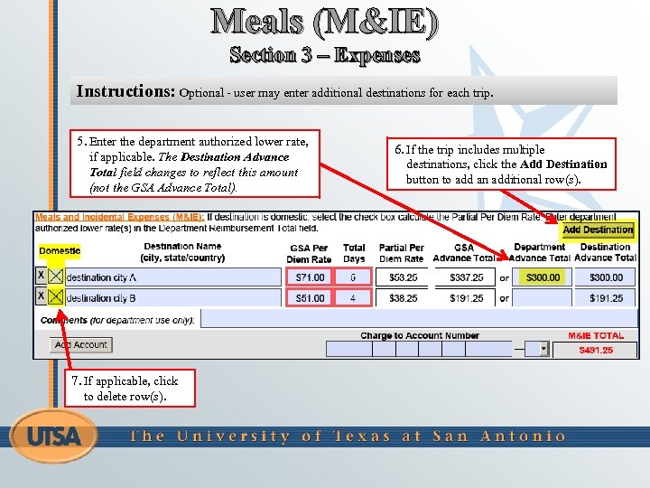 Meals (M&IE) Section 3 – Expenses Instructions: Optional - user may enter additional destinations