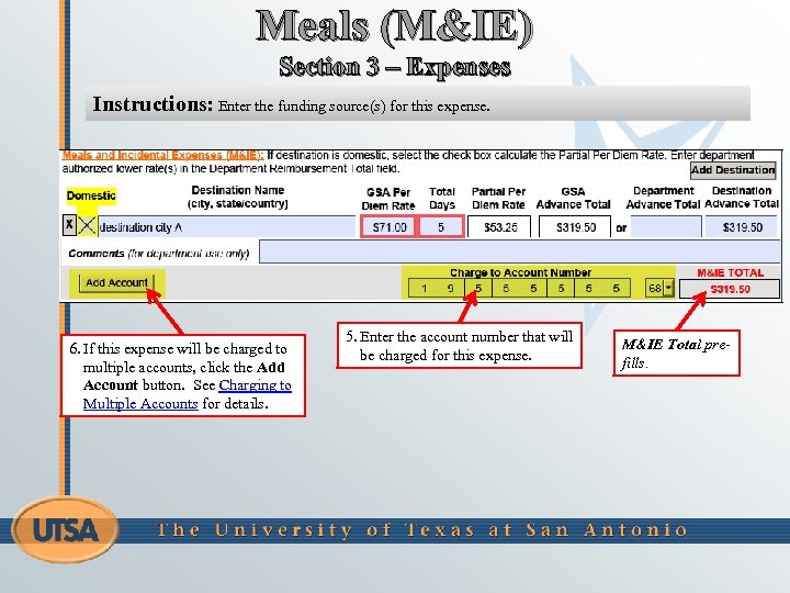 Meals (M&IE) Section 3 – Expenses Instructions: Enter the funding source(s) for this expense.