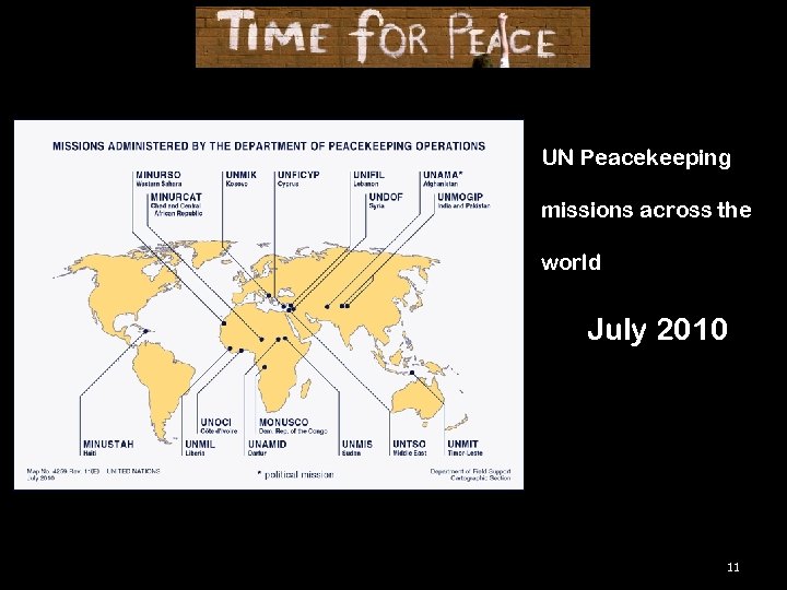 UN Peacekeeping missions across the world July 2010 11 