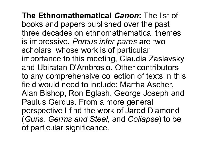 The Ethnomathematical Canon: The list of books and papers published over the past three