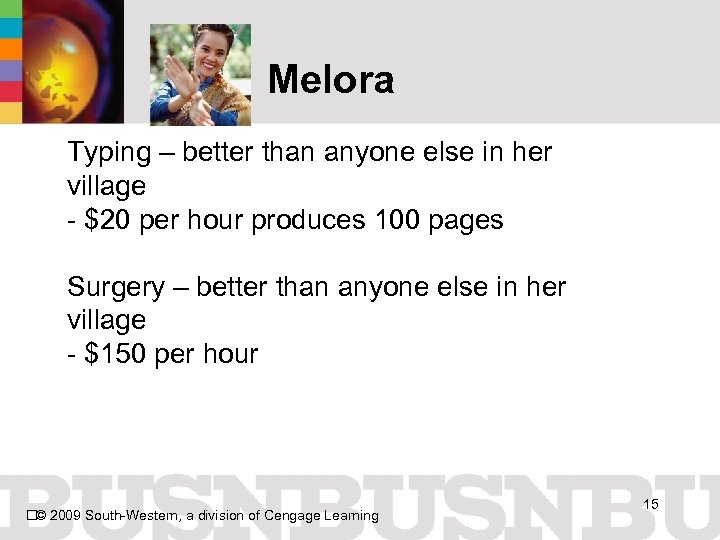 Melora Typing – better than anyone else in her village - $20 per hour