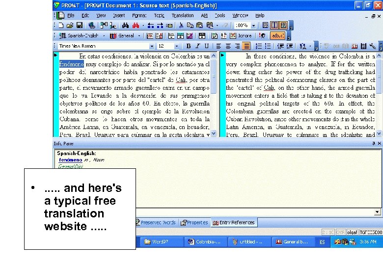  • . . . and here's a typical free translation website. . .