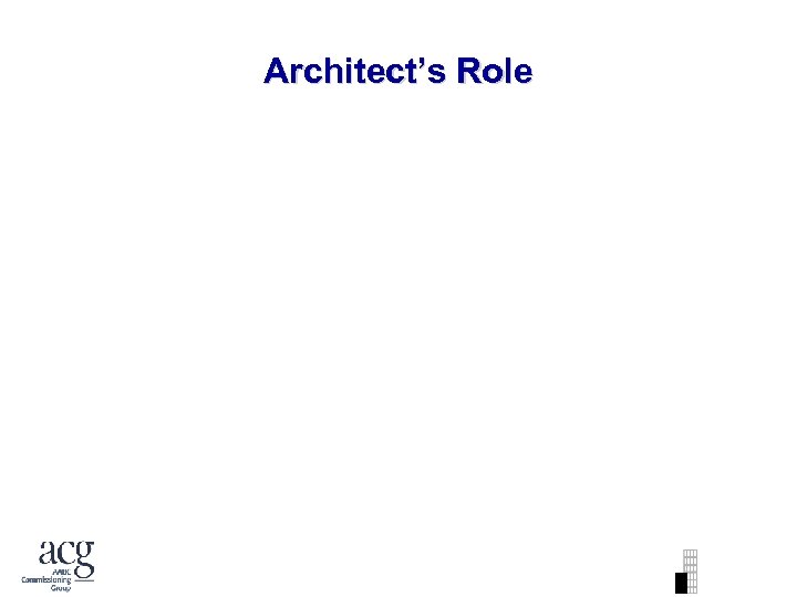 Architect’s Role 