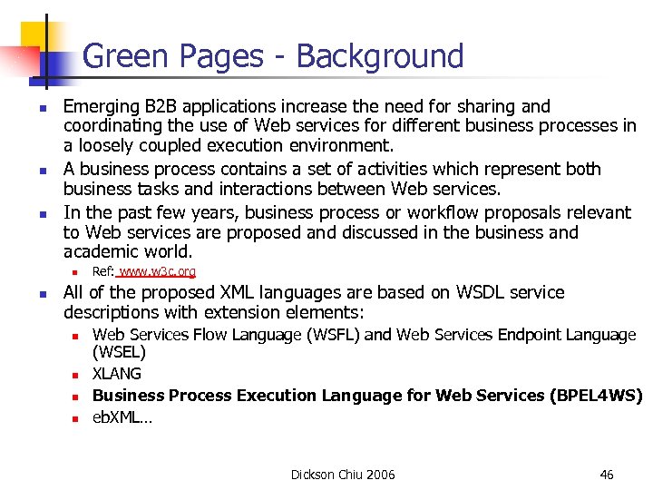 Green Pages - Background n n n Emerging B 2 B applications increase the