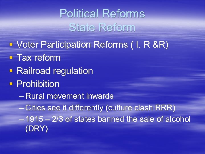 Political Reforms State Reform § § Voter Participation Reforms ( I. R &R) Tax