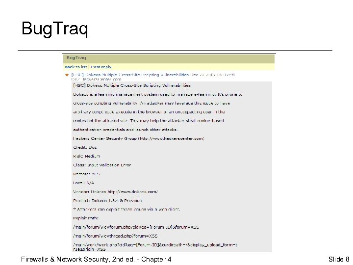 Bug. Traq Firewalls & Network Security, 2 nd ed. - Chapter 4 Slide 8