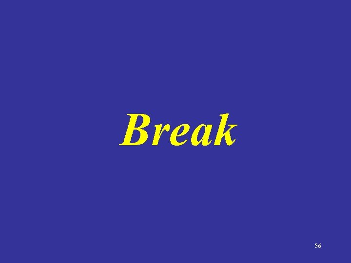 Break 56 