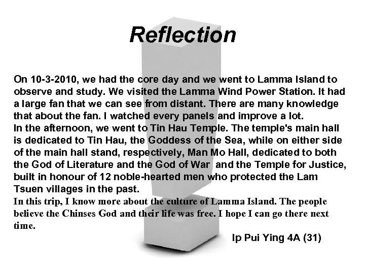 Reflection On 10 -3 -2010, we had the core day and we went to