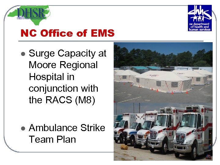 NC Office of EMS l Surge Capacity at Moore Regional Hospital in conjunction with