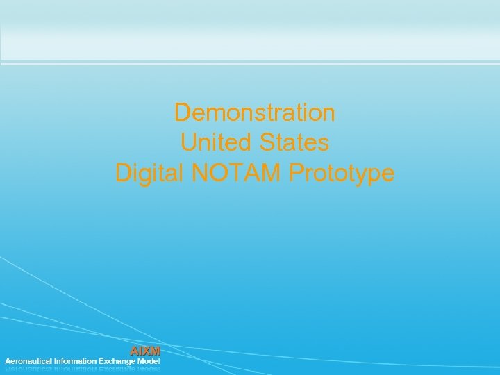 Demonstration United States Digital NOTAM Prototype 