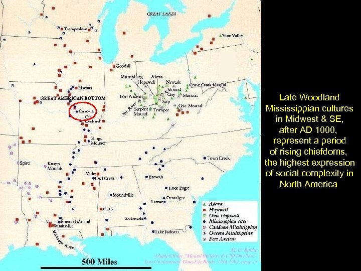 Late Woodland Mississippian cultures in Midwest & SE, after AD 1000, represent a period