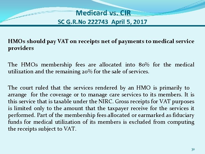 Medicard vs. CIR SC G. R. No 222743 April 5, 2017 HMOs should pay