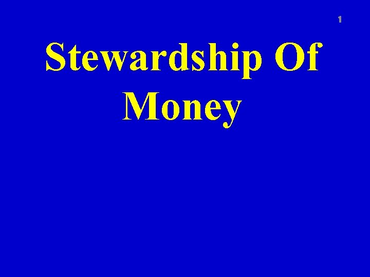 1 Stewardship Of Money 