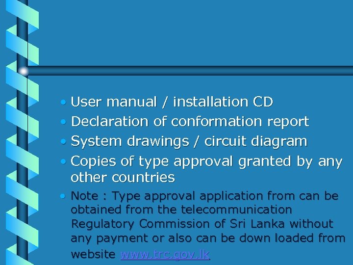  • User manual / installation CD • Declaration of conformation report • System