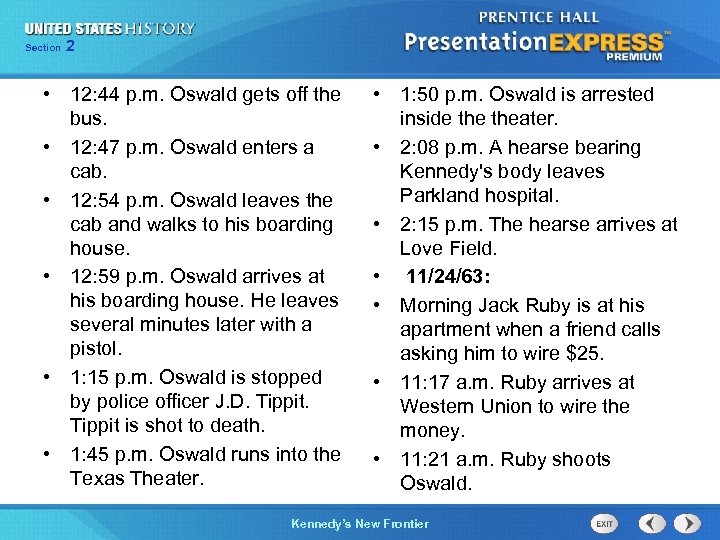 Chapter Section 2 Section 1 25 • 12: 44 p. m. Oswald gets off