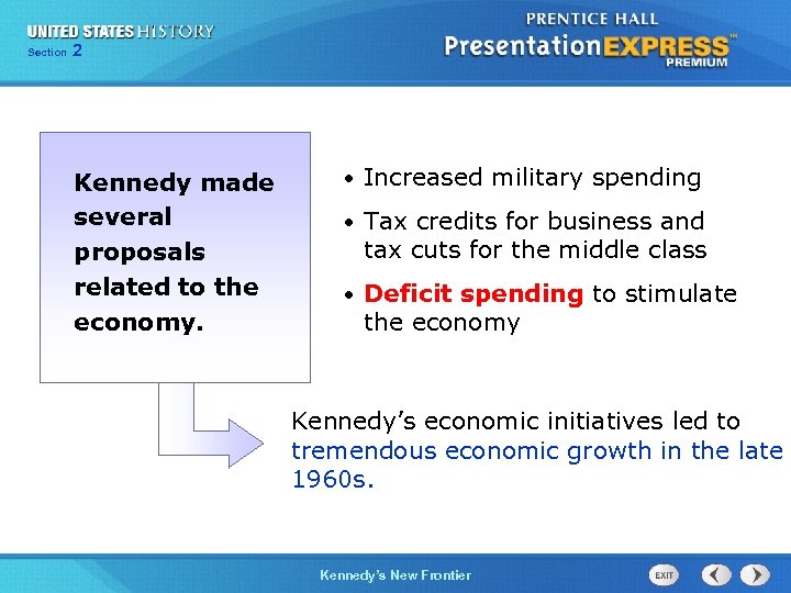 Chapter Section 2 Section 1 25 Kennedy made several proposals related to the economy.